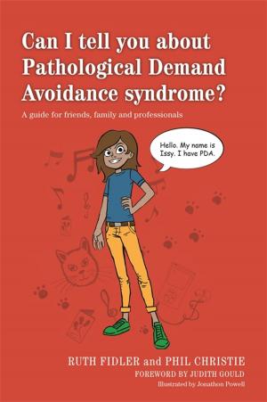 bigCover of the book Can I tell you about Pathological Demand Avoidance syndrome? by 