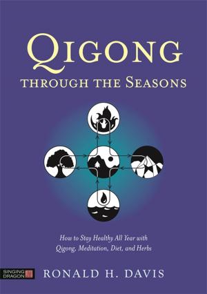 Cover of the book Qigong Through the Seasons by Gillian Harris, Elizabeth Shea
