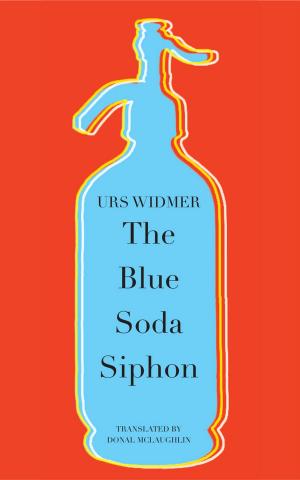 Cover of the book The Blue Soda Siphon by Imre Kertész