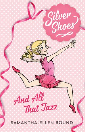 Book cover of Silver Shoes 1: And All That Jazz