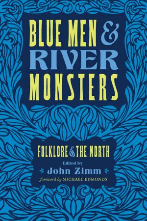Cover of the book Blue Men and River Monsters by J P Leary