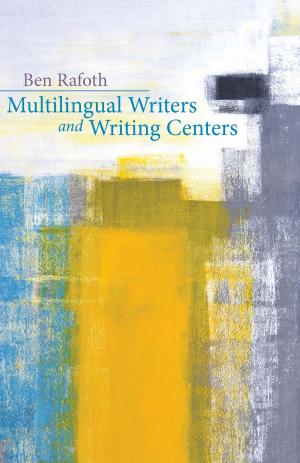 Cover of the book Multilingual Writers and Writing Centers by Jim Webber