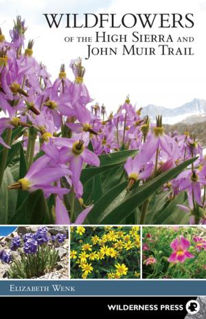 bigCover of the book Wildflowers of the High Sierra and John Muir Trail by 
