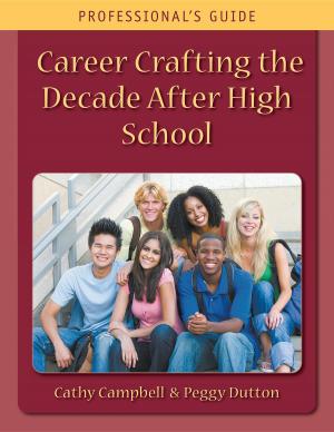 Cover of the book Career Crafting the Decade After High School: Professional's Guide by Luigi Panebianco