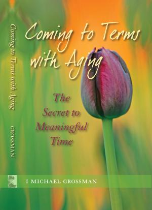 Book cover of Coming to Terms with Aging