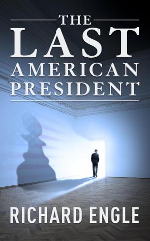 Cover of the book The Last American President by Evelyn Piper