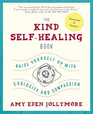 Cover of the book The Kind Self-Healing Book by Karissa Thomas