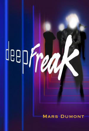 Cover of the book deepFreak by Noah Mullette-Gillman