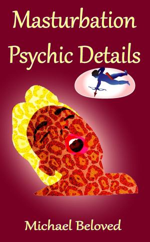 Cover of the book Masturbation Psychic Details by George Johnston