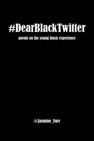 Cover of the book Dear Black Twitter by Connie Boje