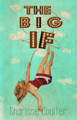 Cover of the book The Big If by Stan Paregien Sr