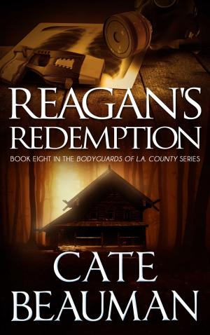 Cover of Reagan's Redemption (Book Eight In The Bodyguards Of L.A. County Series)