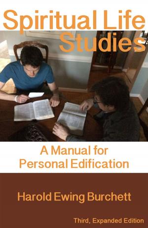 bigCover of the book Spiritual Life Studies: A Manual for Personal Edification by 