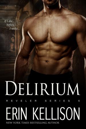 Cover of the book Delirium by Erin Kellison
