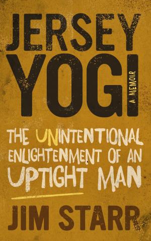 Cover of Jersey Yogi: The Unintentional Enlightenment of an Uptight Man