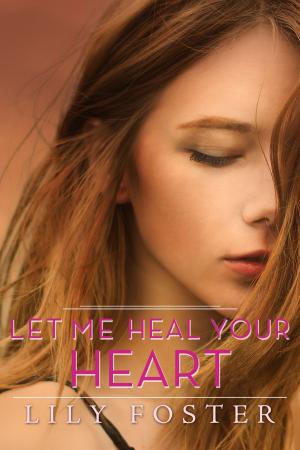 Book cover of Let Me Heal Your Heart