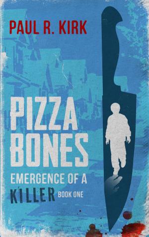 Cover of the book Pizza Bones -Emergence Of A Killer (Book One) by EDUARDO ACEVEDO REGIDOR