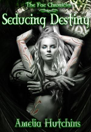 Cover of the book Seducing Destiny by Amelia Hutchins