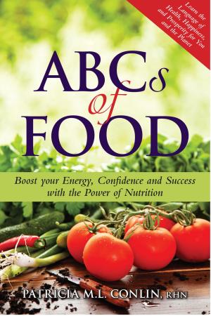 Cover of the book ABCs of Food: Boost your Energy, Confidence and Success with the Power of Nutrition by Joanna Penn, Euan Lawson