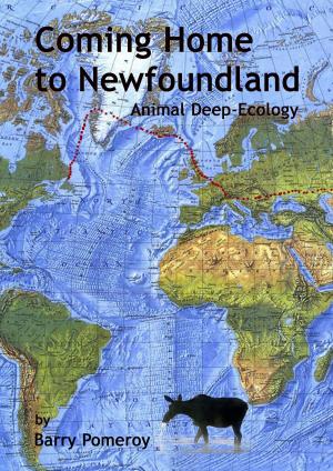 bigCover of the book Coming Home to Newfoundland: Animal Deep Ecology by 