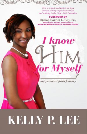Cover of the book I Know Him For Myself by Sam Ore