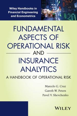 Cover of the book Fundamental Aspects of Operational Risk and Insurance Analytics by Graeme Harper