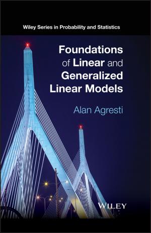 Cover of the book Foundations of Linear and Generalized Linear Models by Jon Gordon