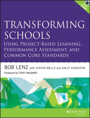 Cover of the book Transforming Schools Using Project-Based Learning, Performance Assessment, and Common Core Standards by David T. Conley