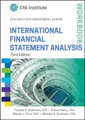 Cover of the book International Financial Statement Analysis Workbook by Scott E. Denmark