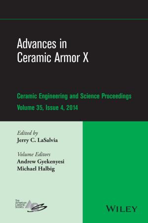 Cover of the book Advances in Ceramic Armor X by Steven M. Bachrach
