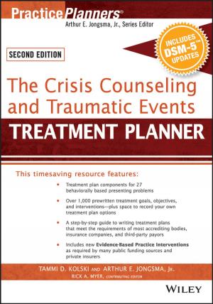 Cover of the book The Crisis Counseling and Traumatic Events Treatment Planner, with DSM-5 Updates, 2nd Edition by Stefan Schnitzer, Frans Bongers, Robyn J. Burnham, Francis E. Putz