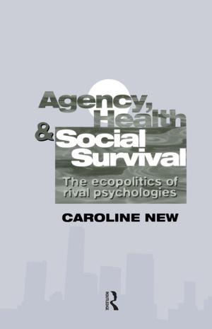 Cover of the book Agency, Health And Social Survival by Linnet McMahon