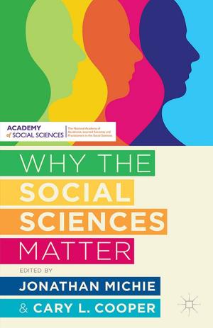 Cover of the book Why the Social Sciences Matter by M. Kilkey, D. Perrons, A. Plomien