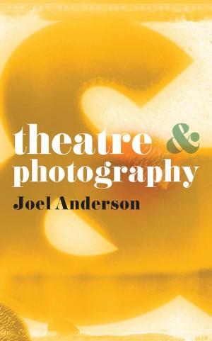 Cover of the book Theatre and Photography by Glenn Laverack