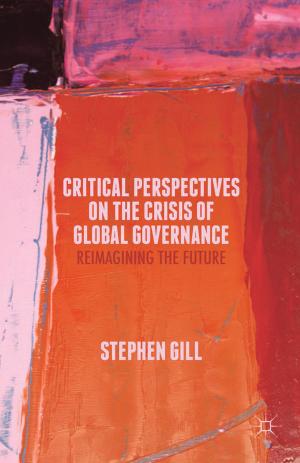 Cover of the book Critical Perspectives on the Crisis of Global Governance by H. Dalley