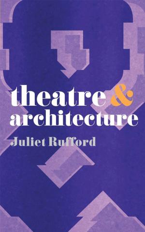 Cover of the book Theatre and Architecture by T. Fitzpatrick