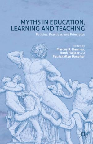 Cover of the book Myths in Education, Learning and Teaching by S. Magerstädt