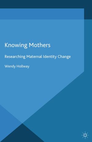 Cover of the book Knowing Mothers by Sven Brodmerkel, Nicholas Carah