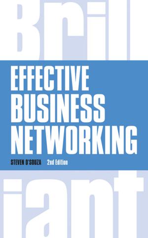 Cover of the book Effective Business Networking by Prof Nigel Slack, Prof Alistair Brandon-Jones