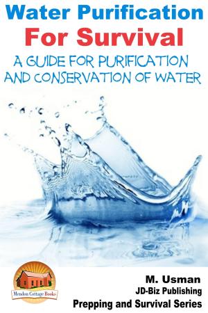 Book cover of Water Purification For Survival: A Guide for Purification and Conservation of Water