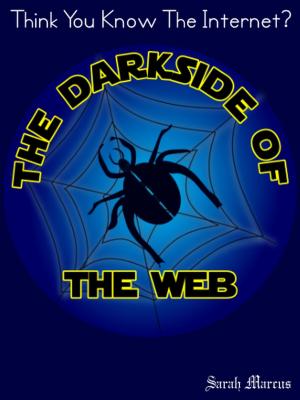 Book cover of The Darkside of the Web