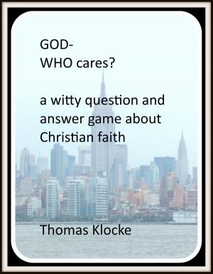 Cover of the book God: Who cares? by Craig McElheny