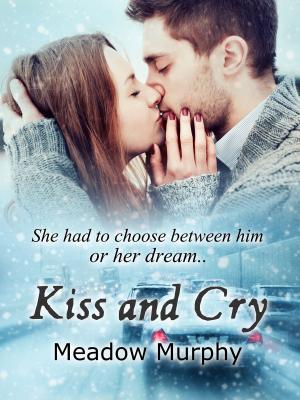 Cover of the book Kiss and Cry by Lisa De Jong