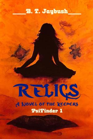 Book cover of Relics: a Novel of the Keepers (PsiFinder1)