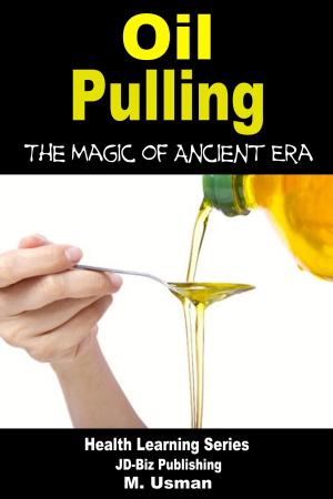 Cover of the book Oil Pulling: The Magic of Ancient Era by Molly Davidson