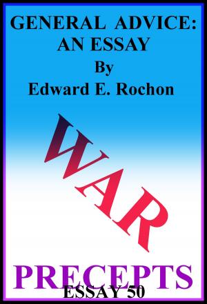 Cover of the book General Advice: An Essay by Edward E. Rochon