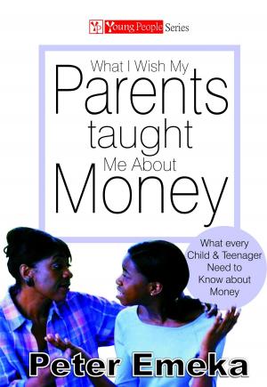Cover of the book What I Wish My Parents Taught Me About Money by Susan Jones Moore