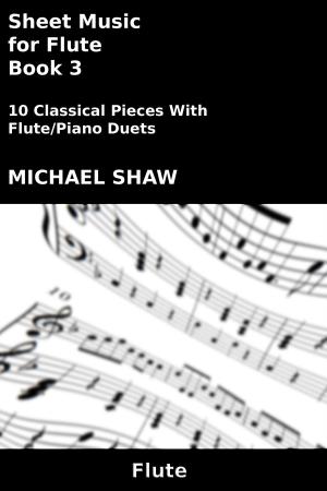Book cover of Sheet Music for Flute: Book 3