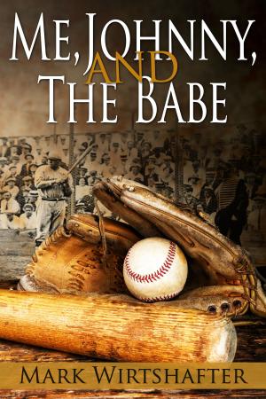 Cover of the book Me, Johnny, and The Babe by Matthew Delaney