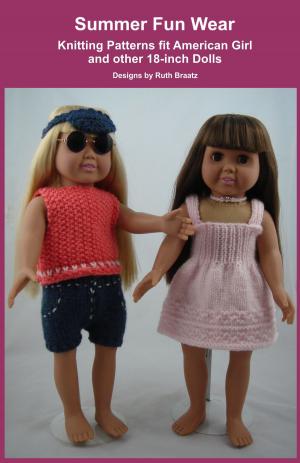 Cover of Summer Fun Wear, Knitting Patterns fit American Girl and other 18-Inch Dolls